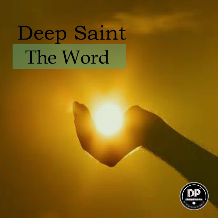 Deep Saint - The Word / Deephonix