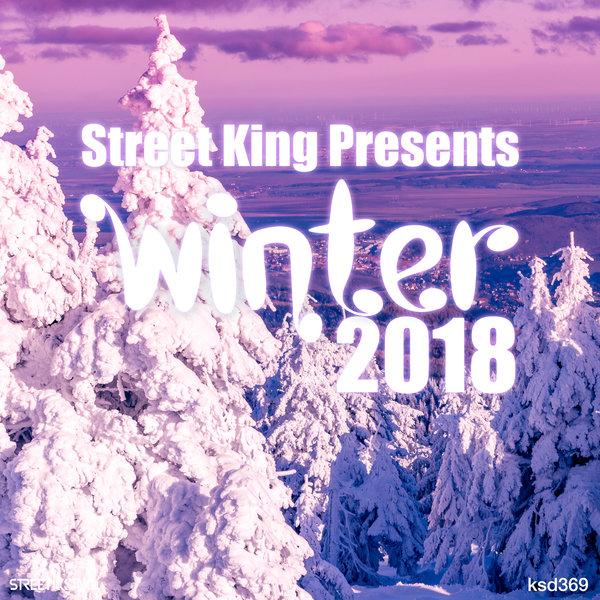 VA - Street King Presents Winter 2018 / Street King