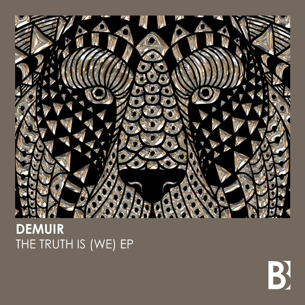 Demuir - The Truth Is (We) EP / Brobot Records