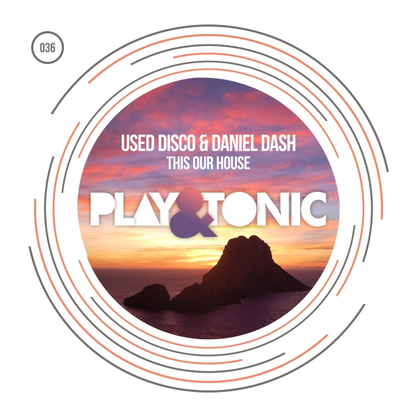 Used Disco & Daniel Dash - This Is Our House / Play and Tonic