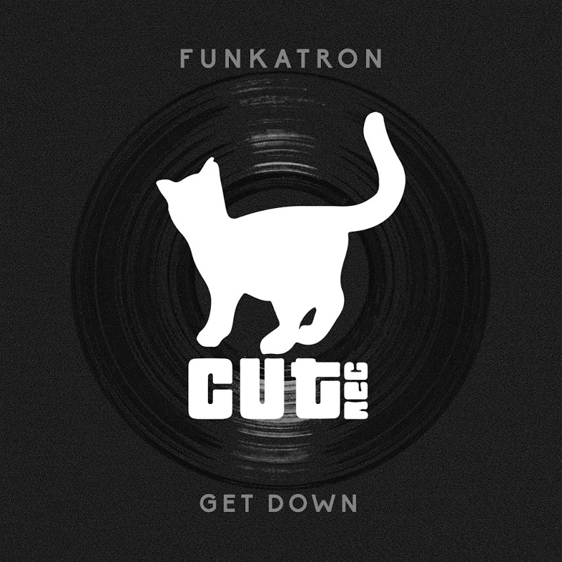 Funkatron - Get Down / Cut Rec