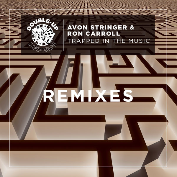 Avon Stringer & Ron Carroll - Trapped In The Music (Remixes) / Double-Up