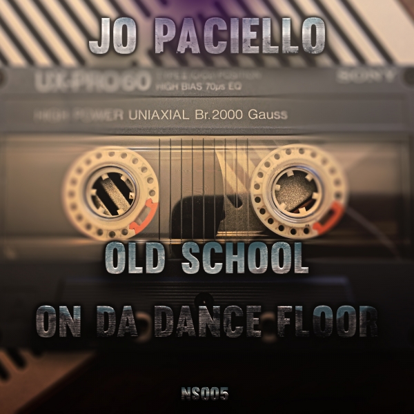 Jo Paciello - Old School On Da Dance Floor / NSoul Records