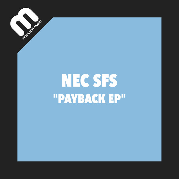 Nec Sfs - Payback EP / Moulton Music