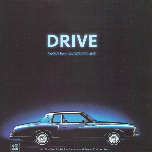 Rayko - Drive / Rare Wiri Records