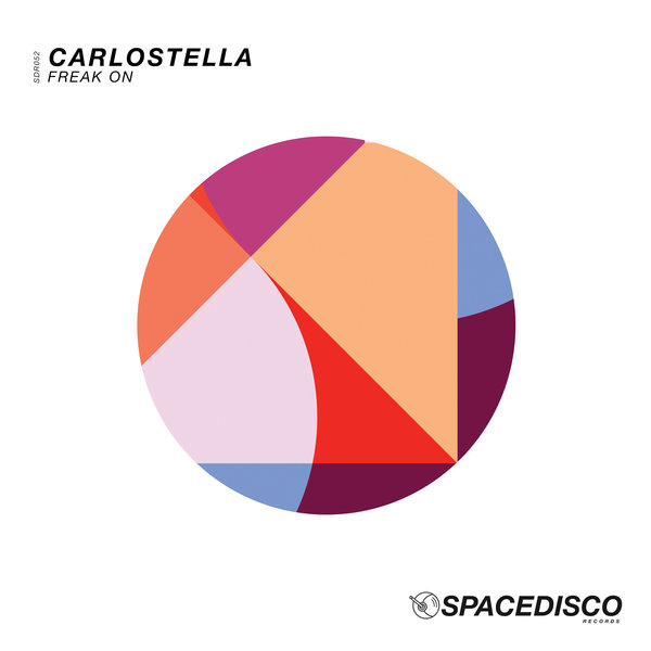 Carlostella - Freak On / Spacedisco Records