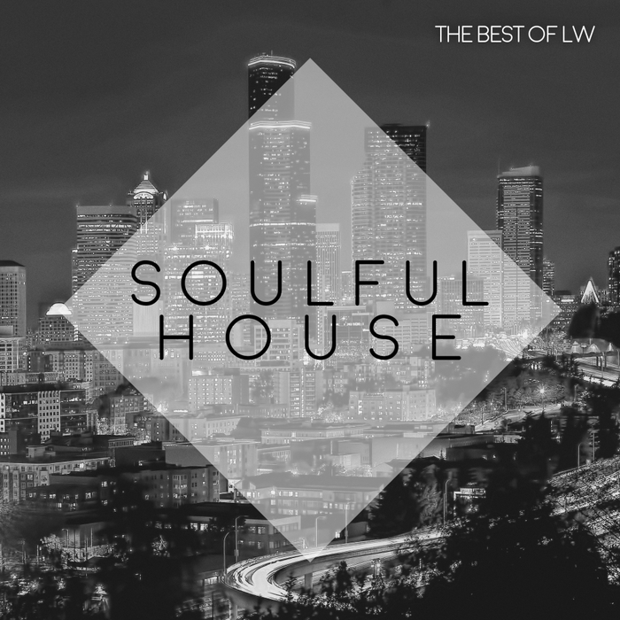 VA - Best of LW Soulful House II / LW Recordings