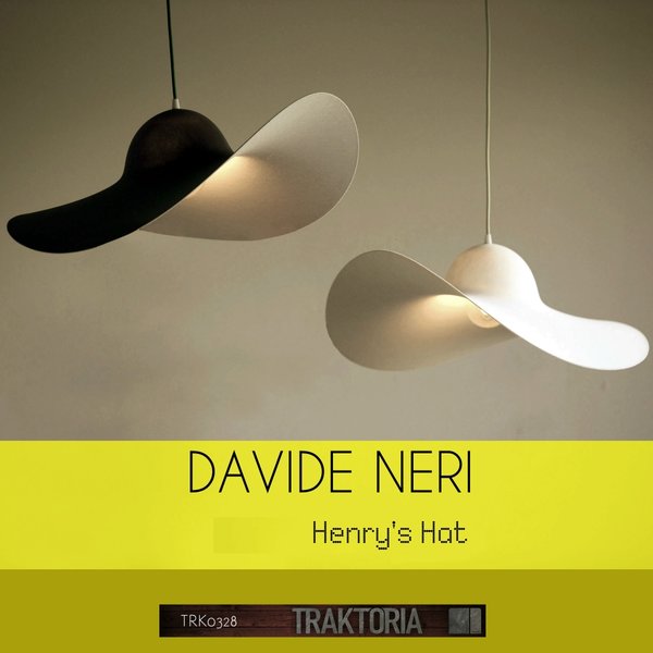 Davide Neri - Henry's Hat / Traktoria