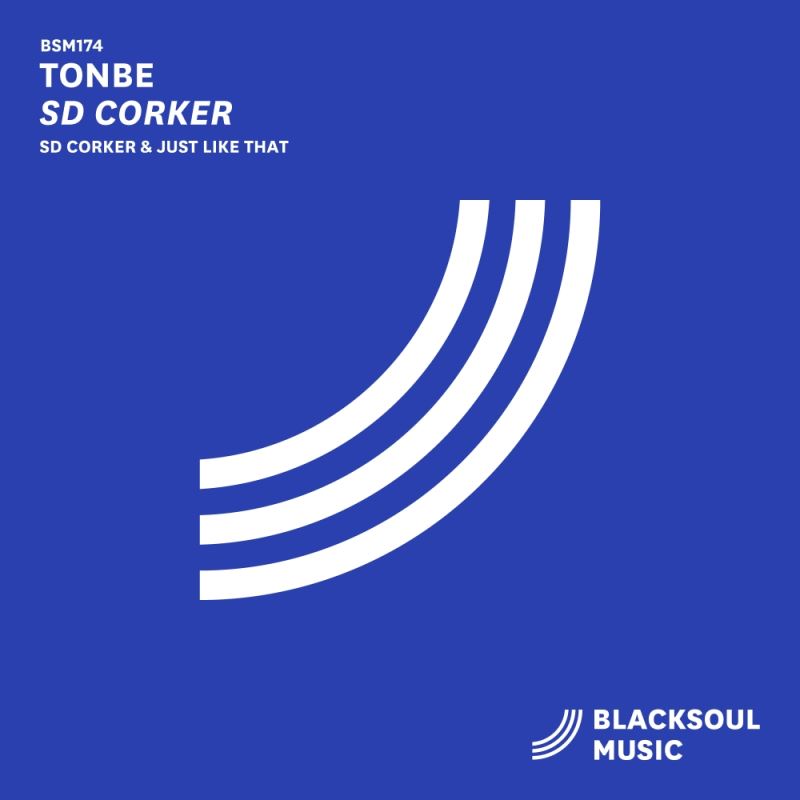 Tonbe - SD Corker / Blacksoul Music