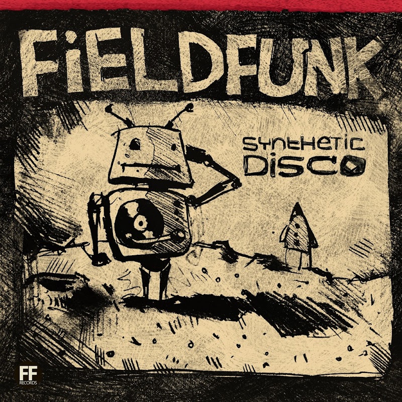 FieldFunk - Synthetic Disco / FieldFunk