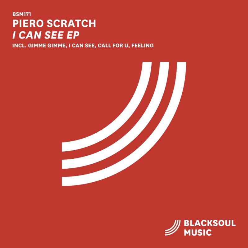 Piero Scratch - I Can See EP / Blacksoul Music