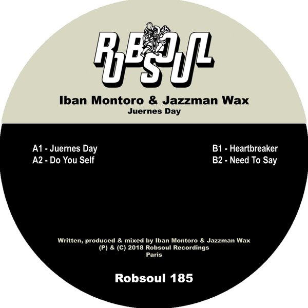 Iban Montoro & Jazzman Wax - Juernes Day / Robsoul