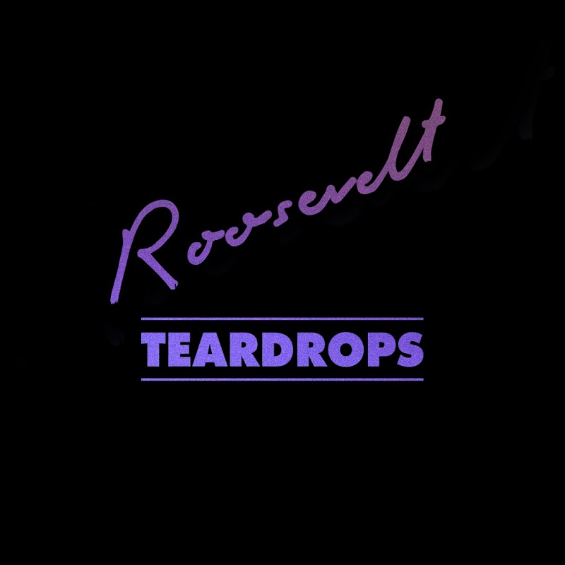 Roosevelt - Teardrops / City Slang