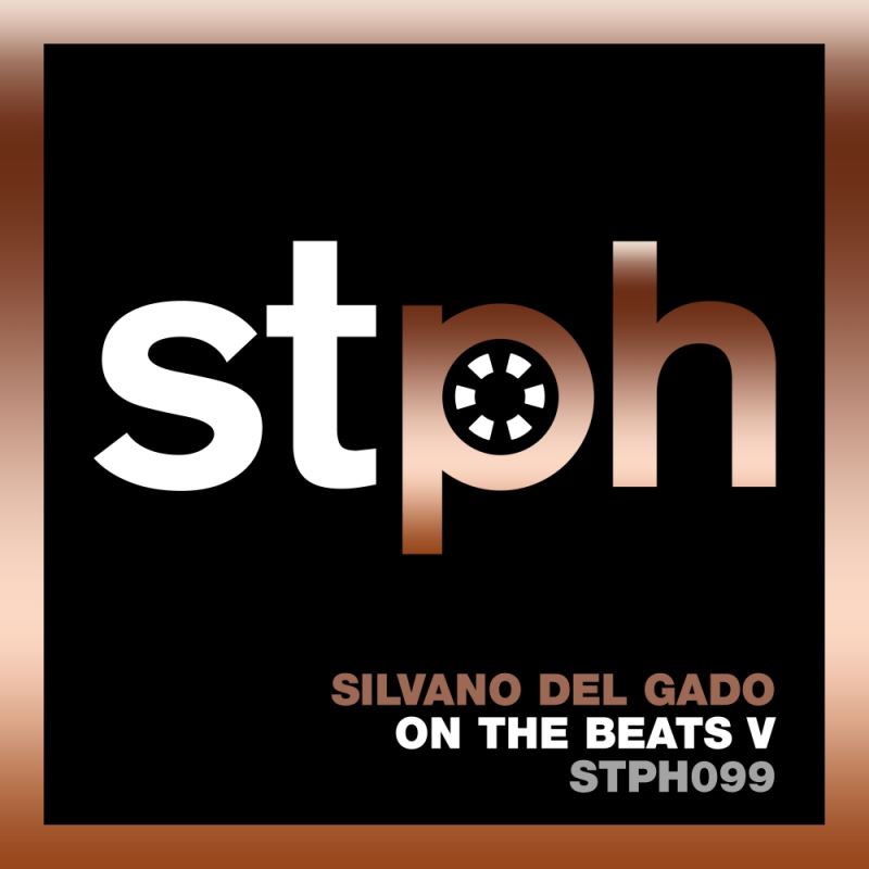 Silvano Del Gado - On The Beats V / Stereophonic