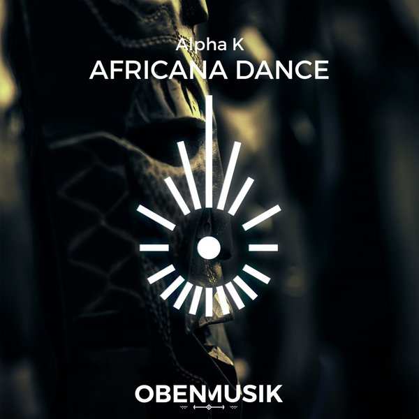 Alpha K - Africana Dance / Obenmusik