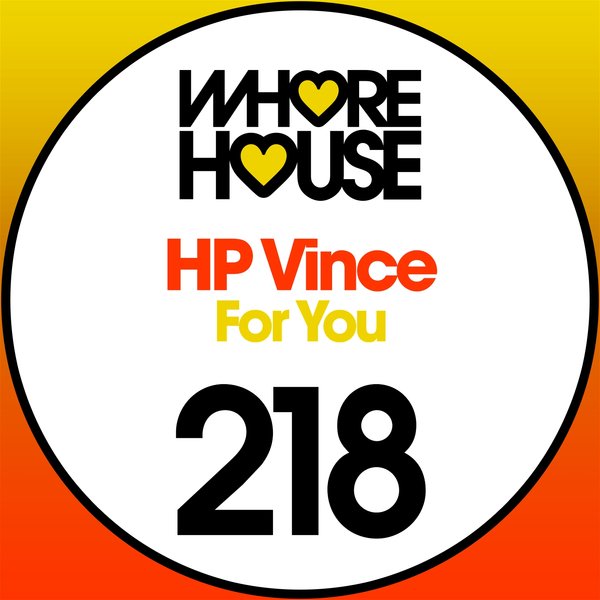 HP Vince - For You / Whore House Recordings