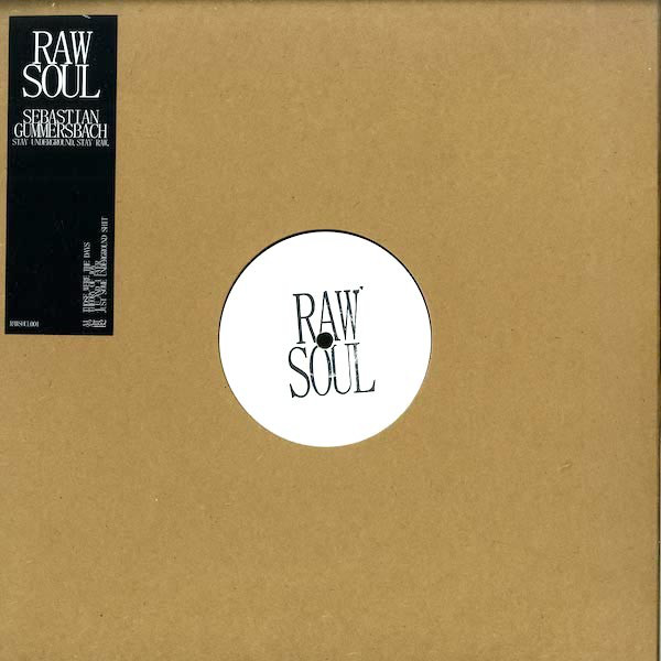 Sebastian Gummersbach - Stay Underground. Stay Raw. / Raw Soul