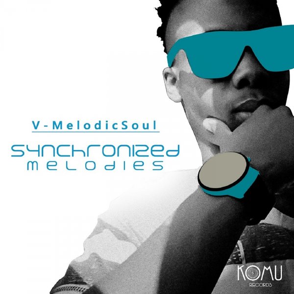 V-MelodicSoul - Synchronized Melodies EP / KOMU Records