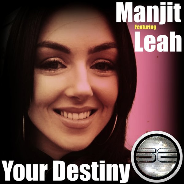 Manjit ft Leah - Your Destiny / Soulful Evolution