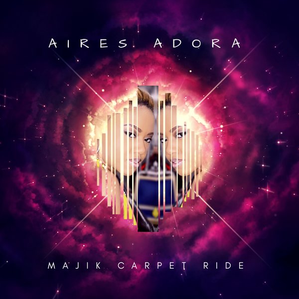 Aires Adora - Majik Carpet Ride / Chicago Soul Exchange