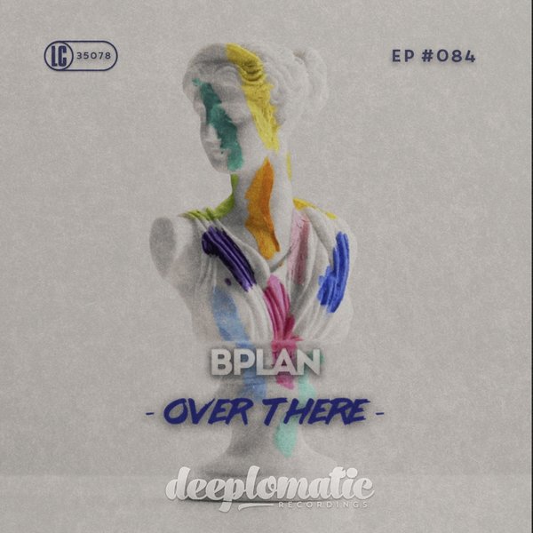 Bplan - Over There / Deeplomatic Recordings