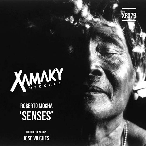 Roberto Mocha - Senses / Xamaky Records