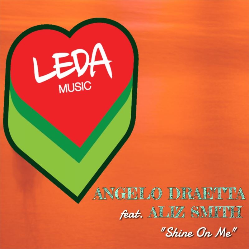 Angelo Draetta - Shine On Me / Leda Music