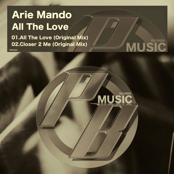 Arie Mando - All The Love / Pure Beats Records