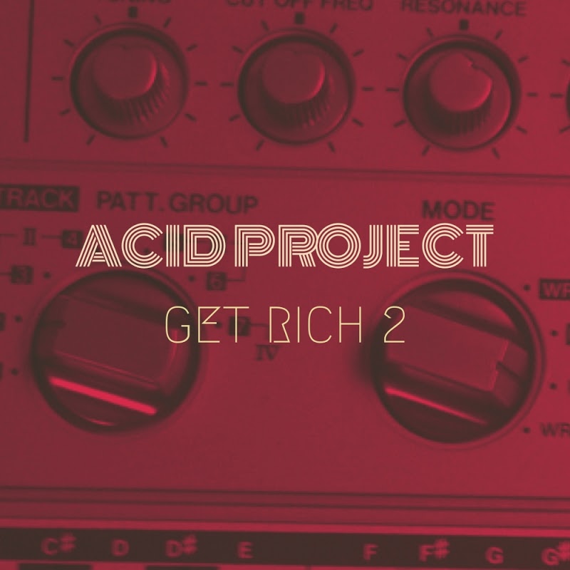 Acid Project - Get Rich 2 / MCT Luxury