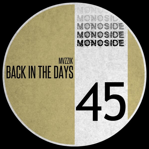 Mvzzik - Back In The Days / Monoside