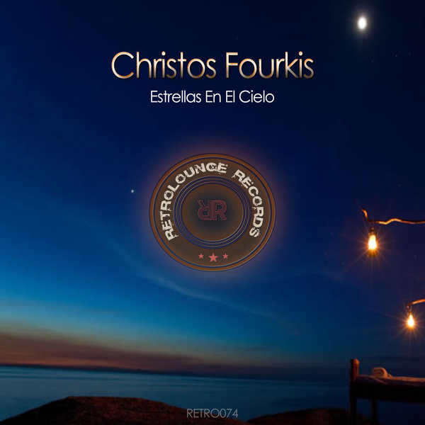 Christos Fourkis - Estrellas En El Cielo / Retrolounge Records