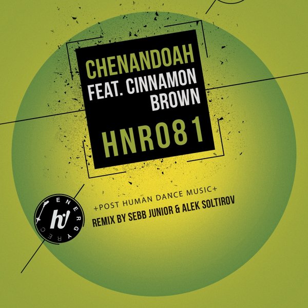 Chenandoah feat. Cinnamon Brown - Unpredictable / Hi! Energy Records