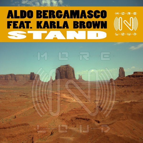 Aldo Bergamasco feat. Karla Brown - Stand / Morenloud