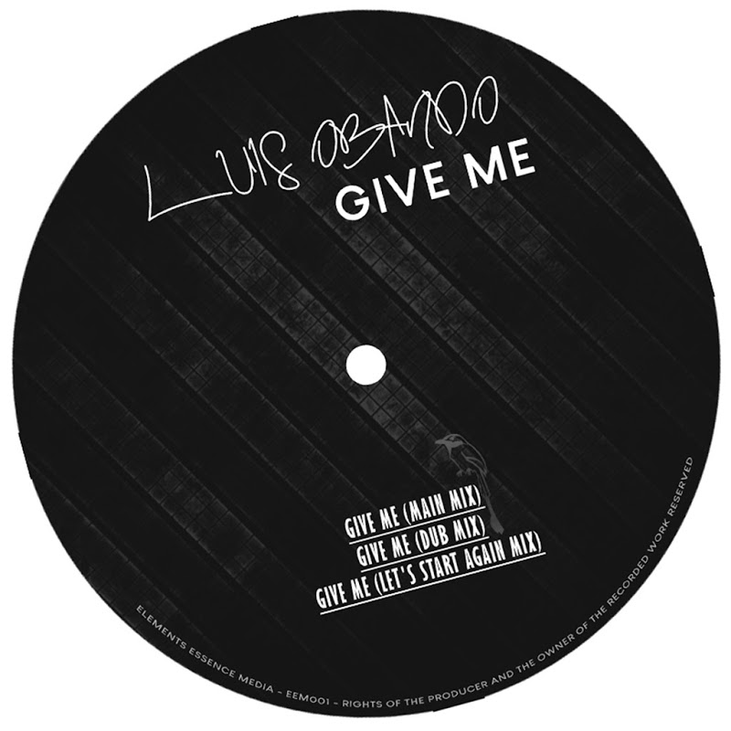 Luis Obando - Give Me / Wave Essence Media