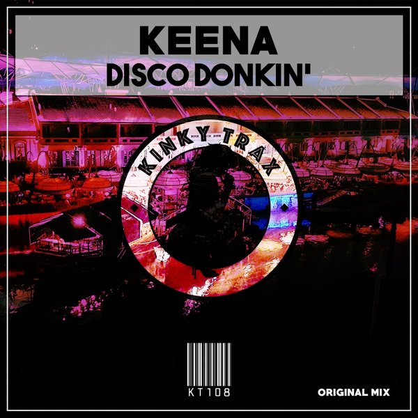 Keena - Disco Donkin' / Kinky Trax