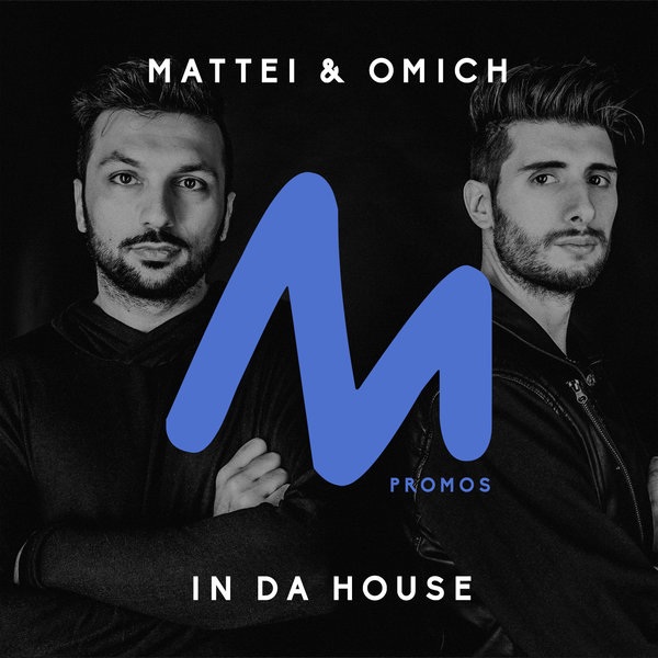 Mattei & Omich - In Da House / Metropolitan Promos