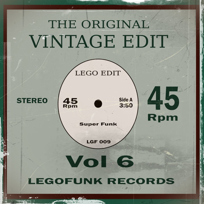 Lego Edit - The Original Vintage Edit Vol 6 / Legofunk Records