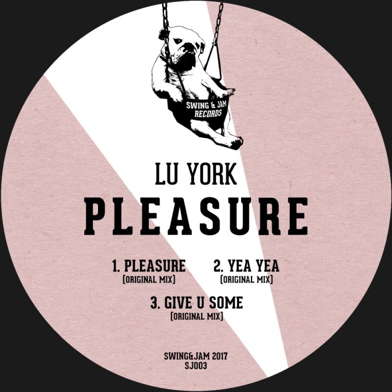 Lu York - Pleasure / Swing & Jam Records