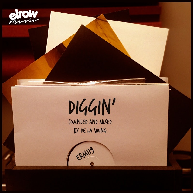 VA - Diggin (Compiled and Mixed by De La Swing) / Elrow Music