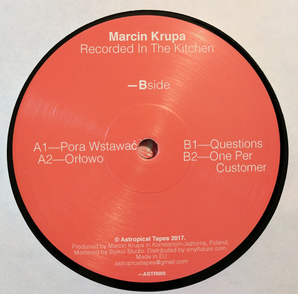 Marcin Krupa - Recorded In The Kitchen / Astropical