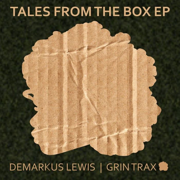 Demarkus Lewis - Tales From The Box / Grin Traxx