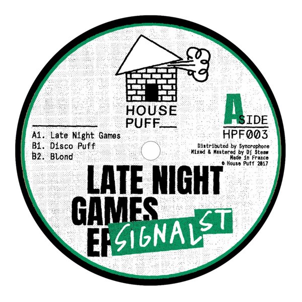 Signal St - Late Night Games Ep / House Puff