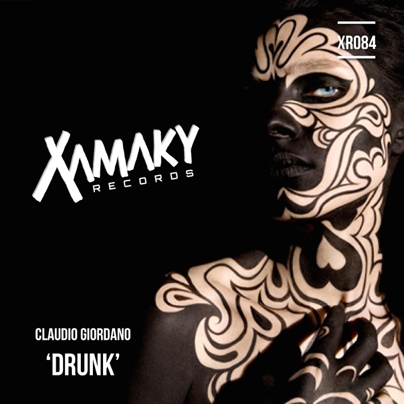 Claudio Giordano - Drunk / Xamaky Records