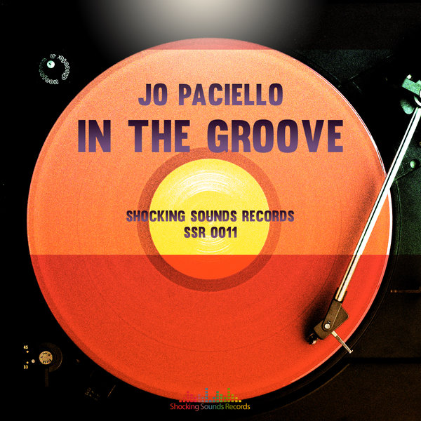 Jo Paciello - In The Groove / Shocking Sounds Records