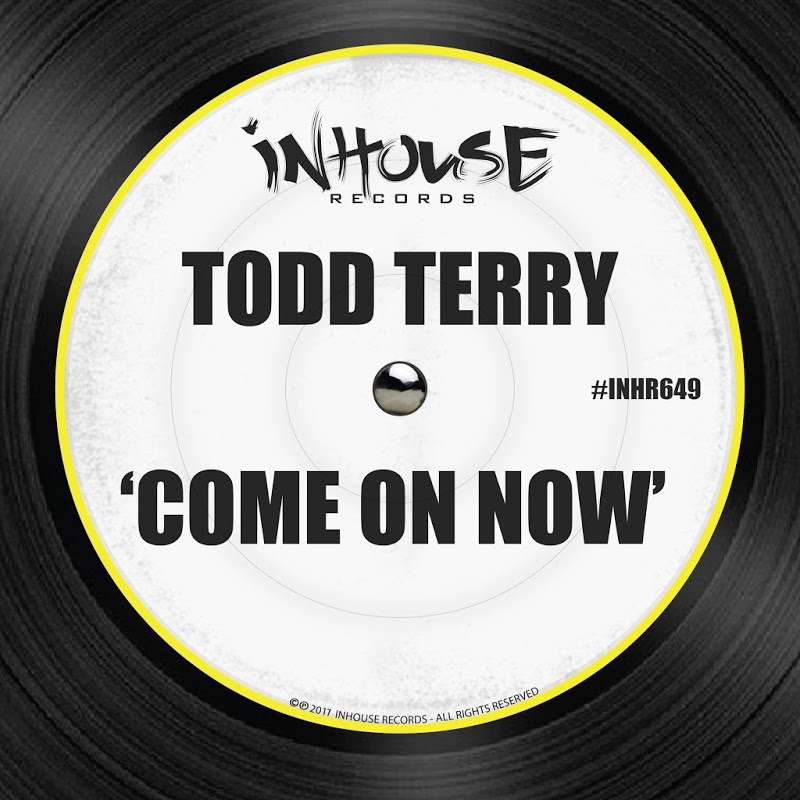 Todd Terry - Come on Now / Inhouse