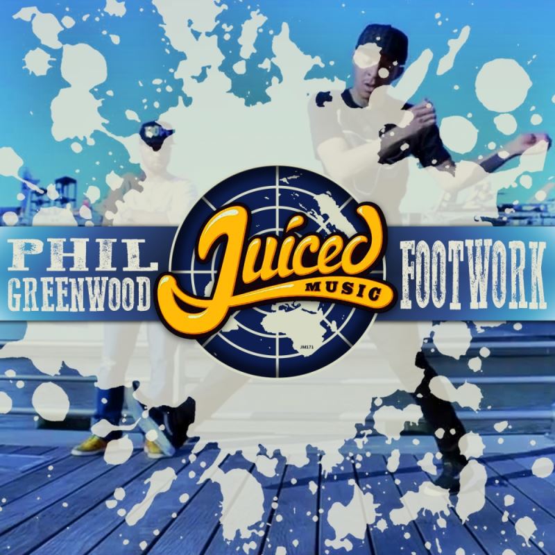 Phil Greenwood - Footwork / Juiced Music