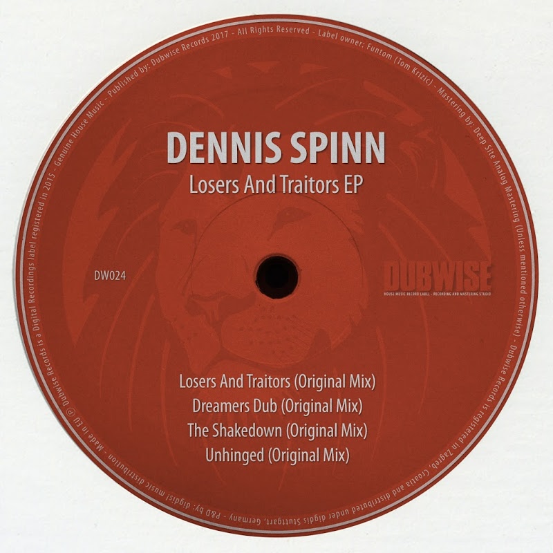 Dennis Spinn - Losers and Traitors EP / Dubwise Records