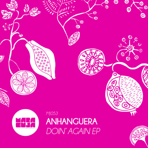 Anhanguera - Doin' Again / Maracuja
