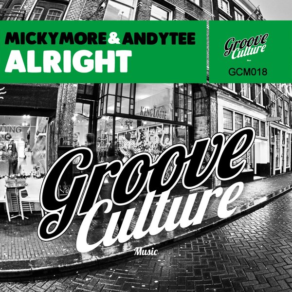 Micky More & Andy Tee - Alright / Groove Culture