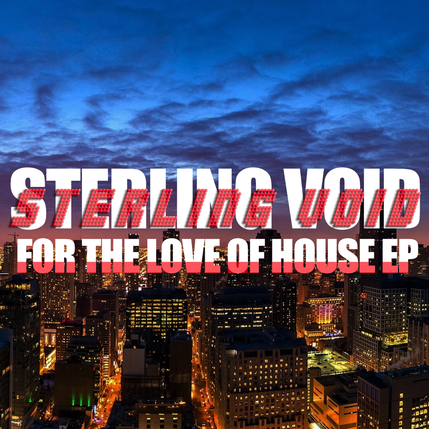 Sterling Void - For the Love of House / Finger Printz